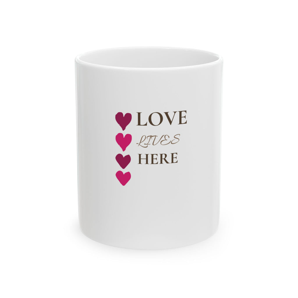 Love Lives Here Ceramic Mug — Heart Accent Coffee Cup (11oz, 15oz)