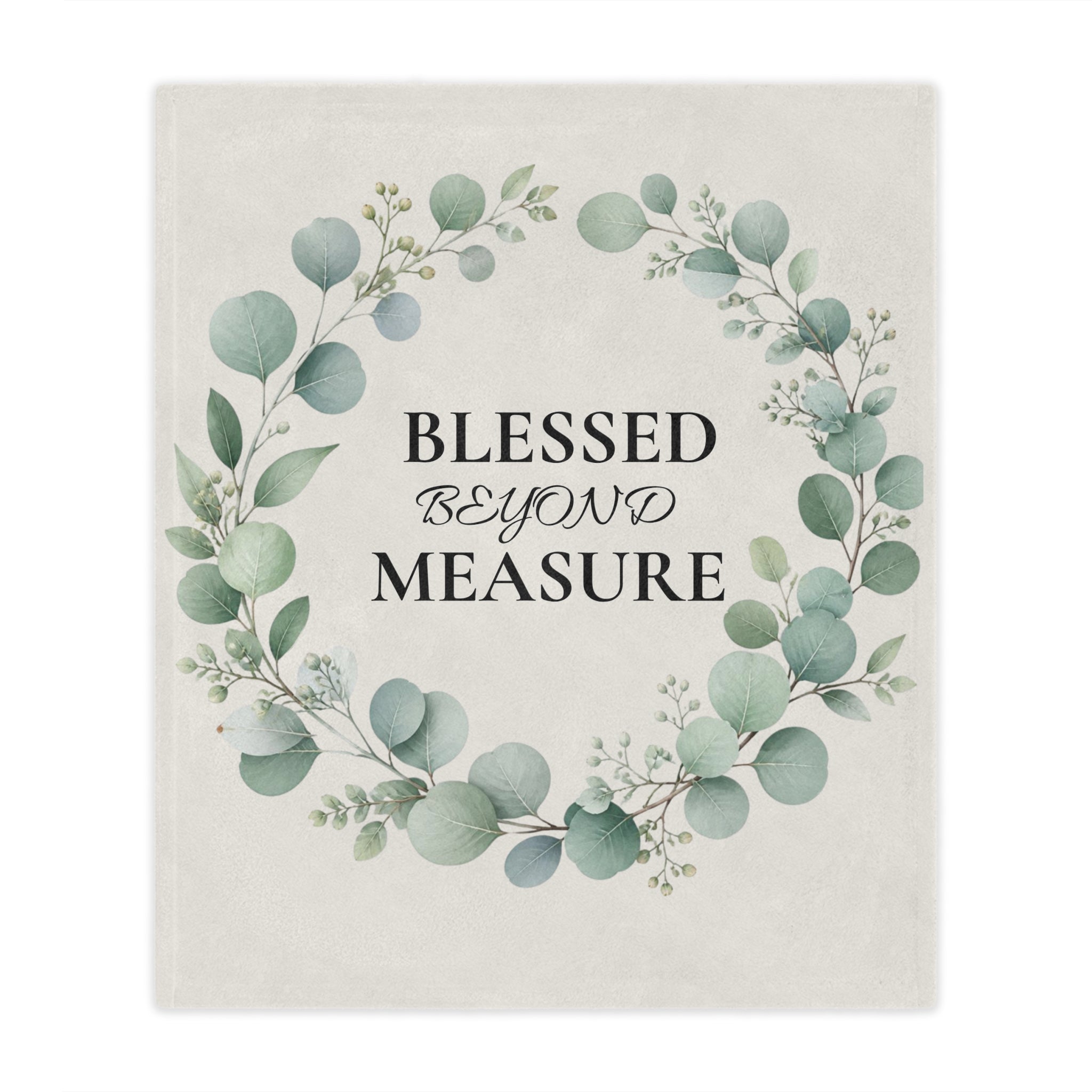 Blessed Beyond Measure Minky Blanket — Floral Eucalyptus Wreath Throw