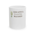Blessed & Grateful Ceramic Mug — "Greatful, Thankful, Blessed" Inspirational Coffee Cup
