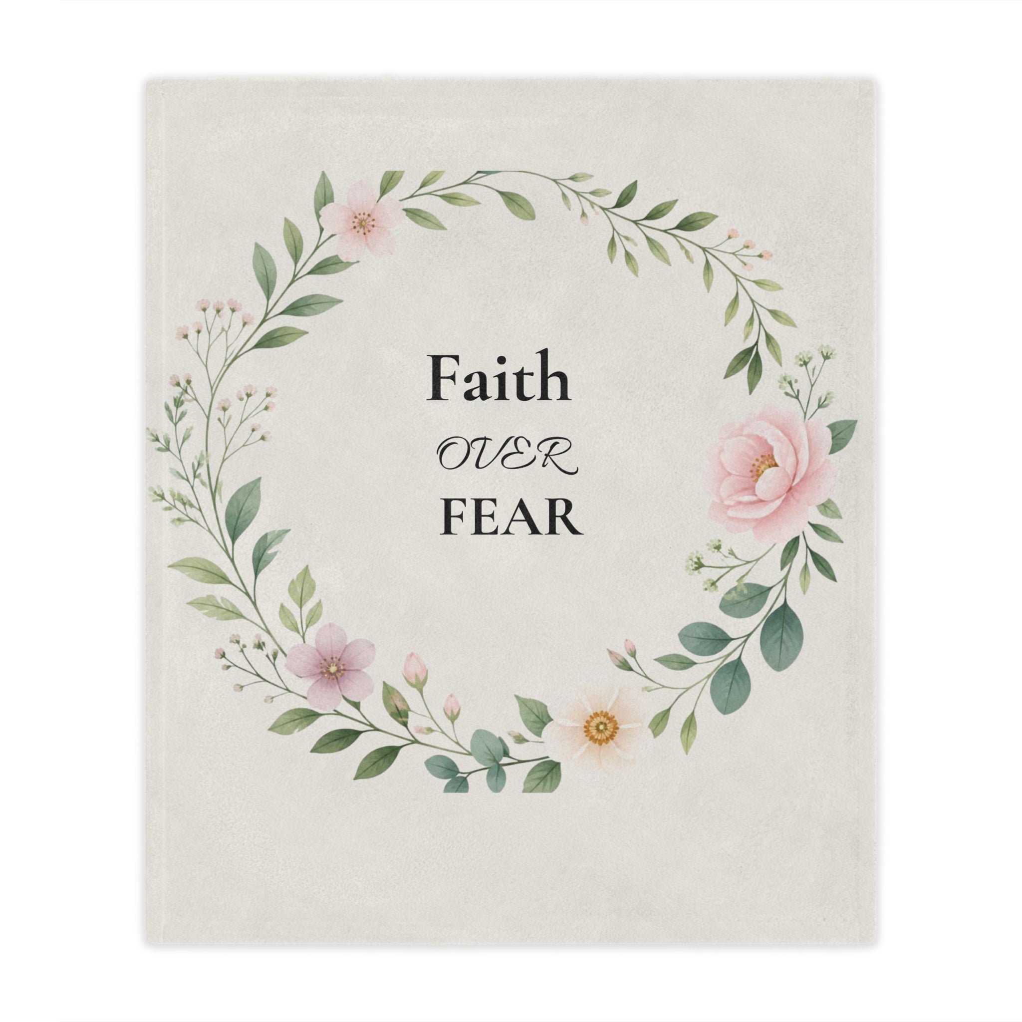 Faith Over Fear Floral Minky Blanket