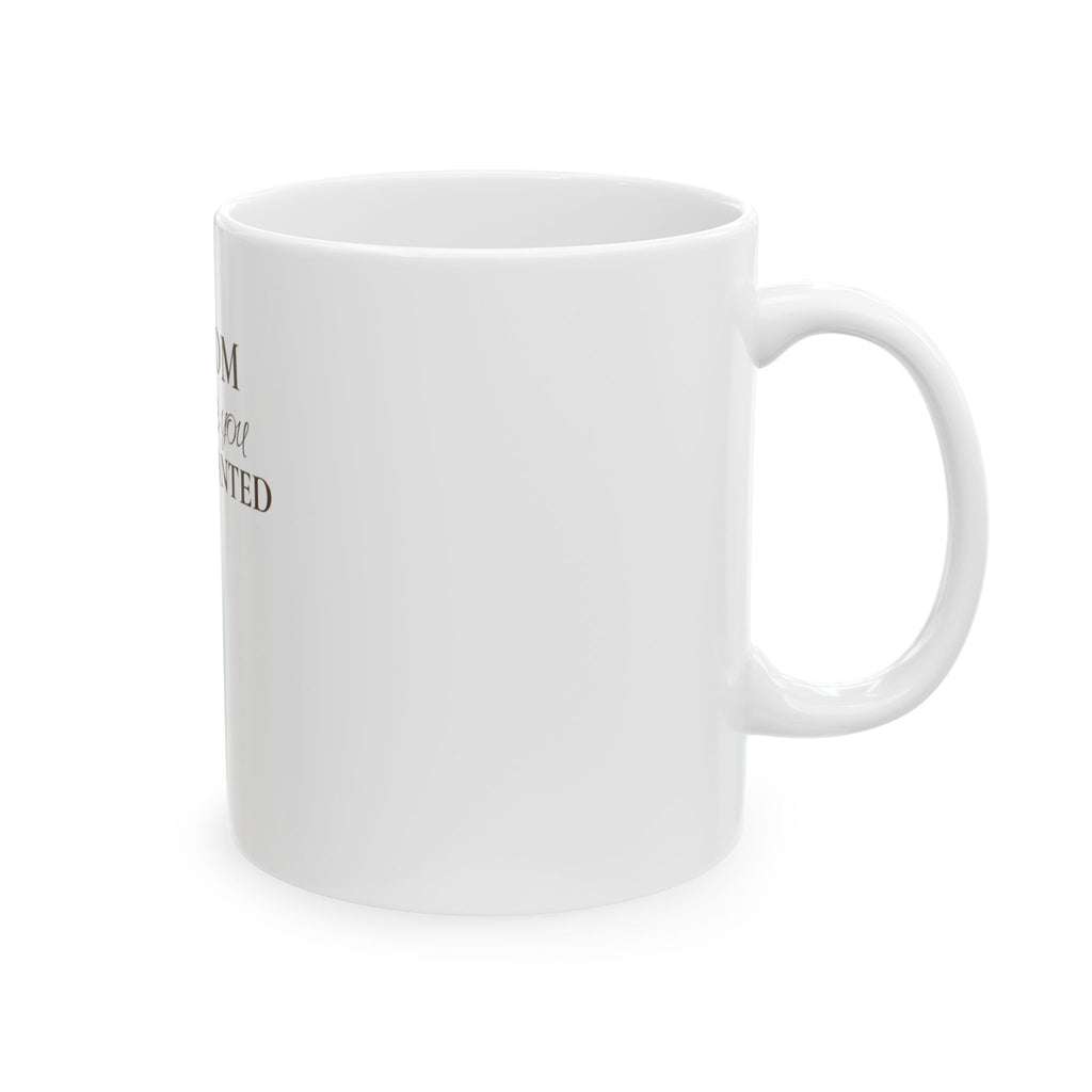 Bloom Where You Are Planted Ceramic Mug — Floral Inspirational Coffee Cup (11oz & 15oz)