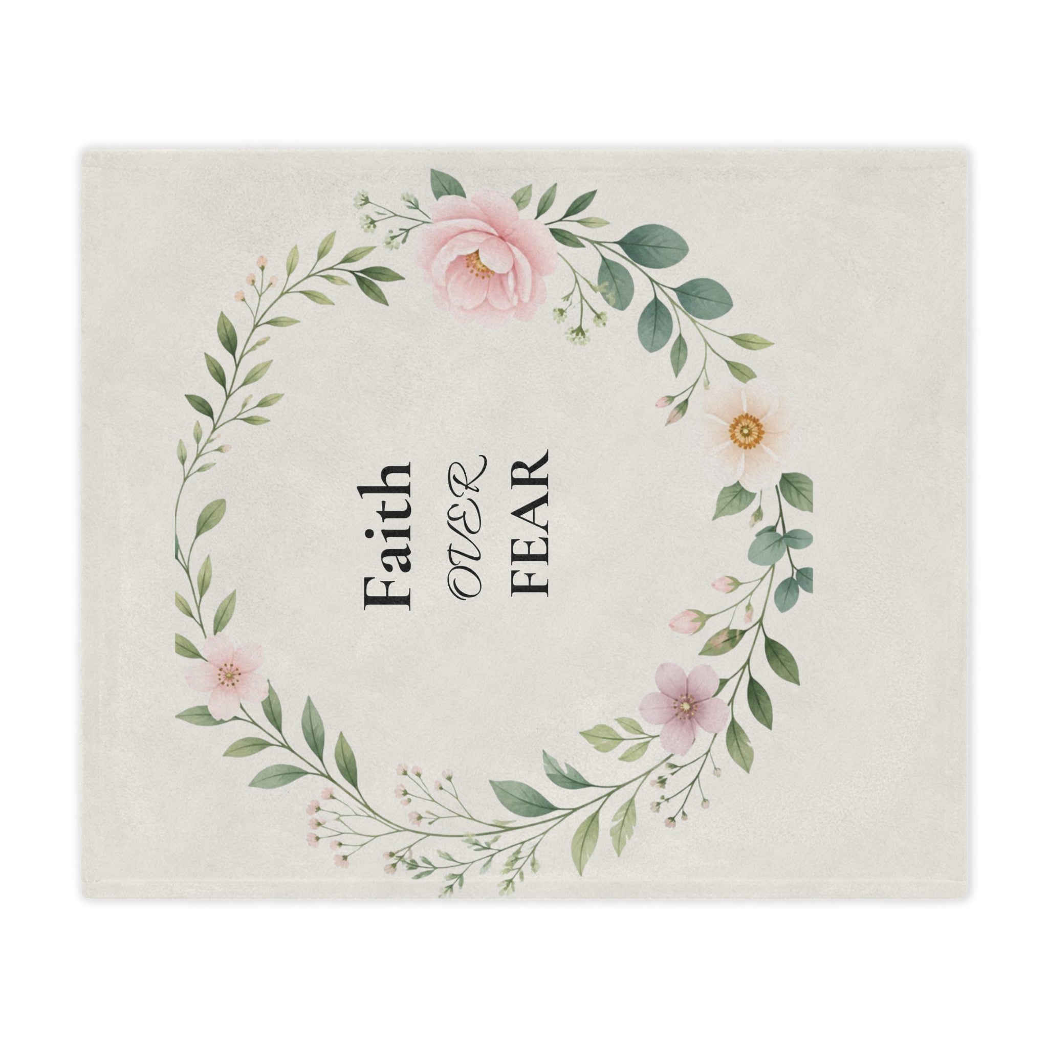 Faith Over Fear Floral Minky Blanket