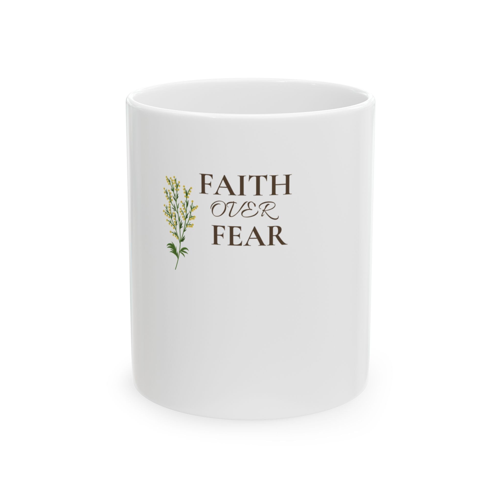 Faith Over Fear Ceramic Mug — Inspirational Christian Coffee Cup (11oz/15oz)