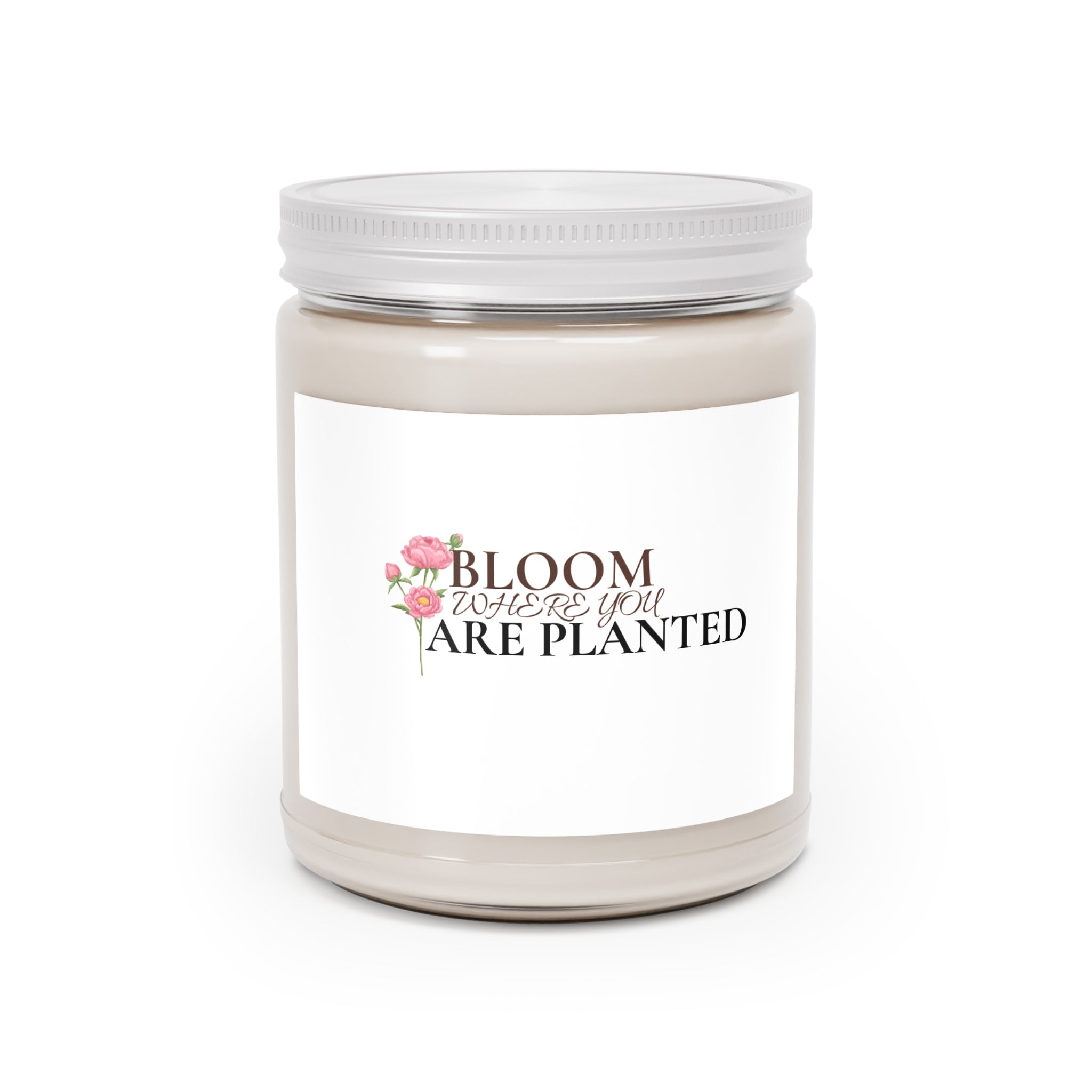 Bloom Where You Are Planted - 9oz Scented Soy Candle