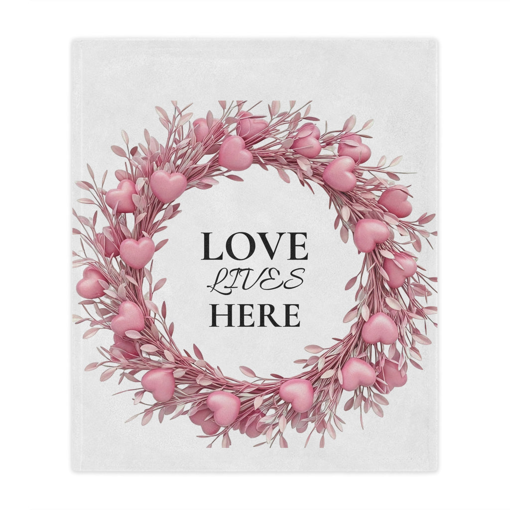LOVE LIVES HERE Minky Blanket